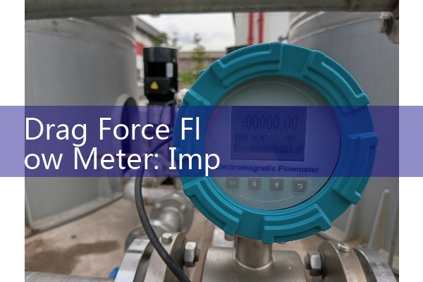 Drag Force Flow Meter: Impact Target Deflection Fluid Sensor Sizing Principles